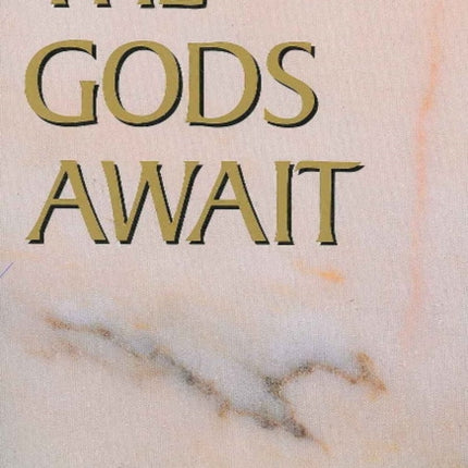 Gods Await