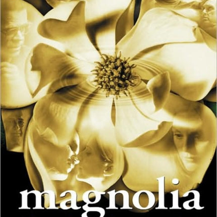 Magnolia: The Shooting Script