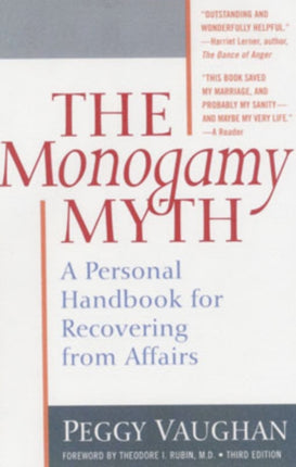 The Monogamy Myth: A Personal Handbook for Recovering from Affairs