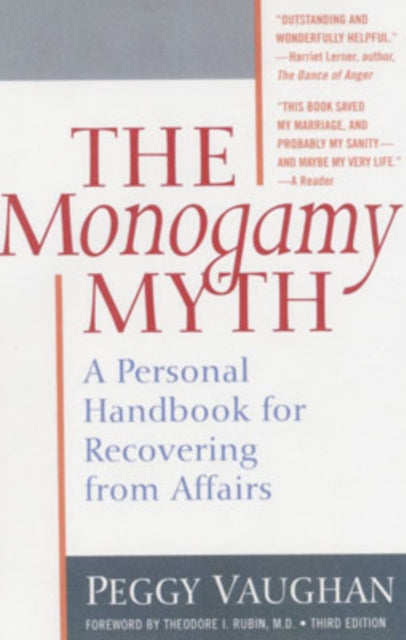 The Monogamy Myth: A Personal Handbook for Recovering from Affairs