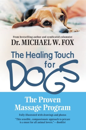 Healing Touch for Dogs: The Proven Massage Program