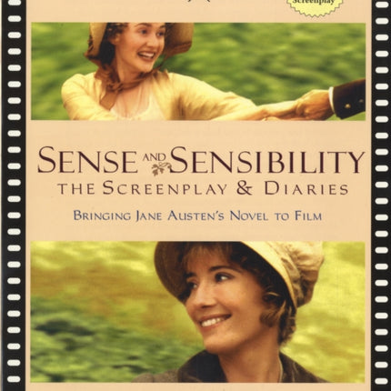 Sense and Sensibility: The Screenplay & Diaries