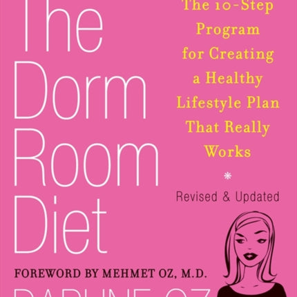 The Dorm Room Diet: The 10-Step Program for