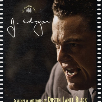 J. Edgar: The Shooting Script