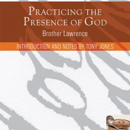 Practicing the Presence of God