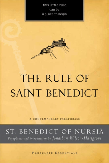 The Rule of Saint Benedict: A Contemporary