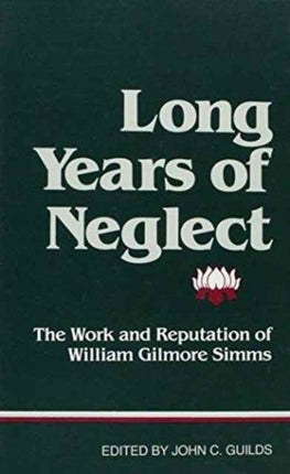 Long Years of Neglect : The Work and Reputation