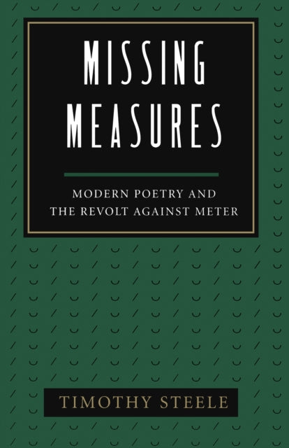 Missing Measures: Modern Poetry and the Revolt