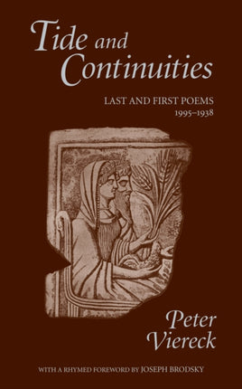 Tide and Continuities: Last and First Poems,