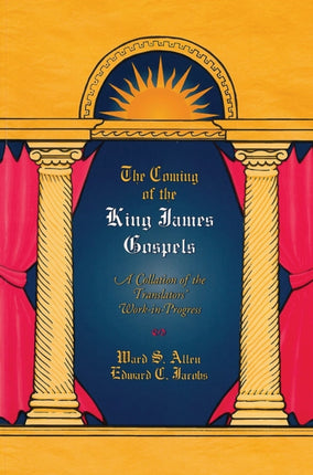 The Coming of the King James Gospels: A Collation