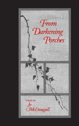 From Darkening Porches: Poems: Poems