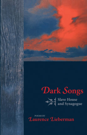 Dark Songs: Slave House and Synagogue
