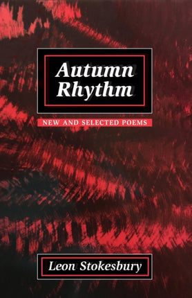 Autumn Rhythm: New and Selected Poems / Leon
