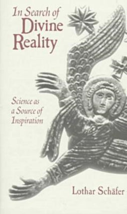 In Search of Divine Reality: Science as a Source