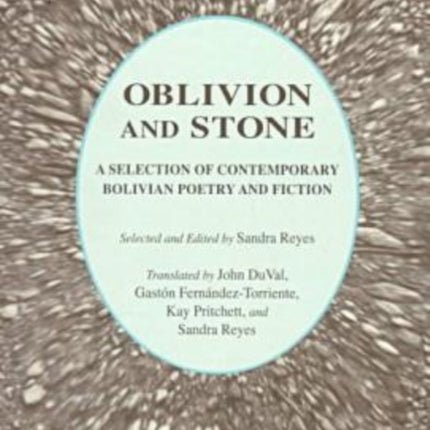 Oblivion and Stone: A Selection of Contemporary