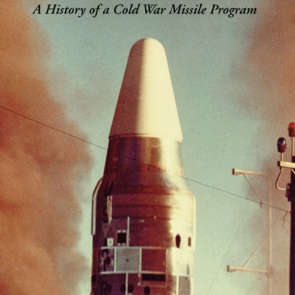 Titan II: A History of a Cold War Missile Program