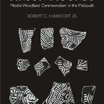 Pinson Mounds: Middle Woodland Ceremonialism in