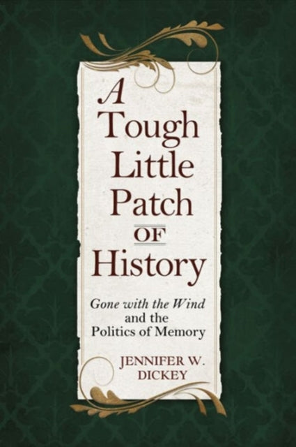 A Tough Little Patch of History: Gone with the