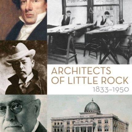 Architects of Little Rock: 1833-1950