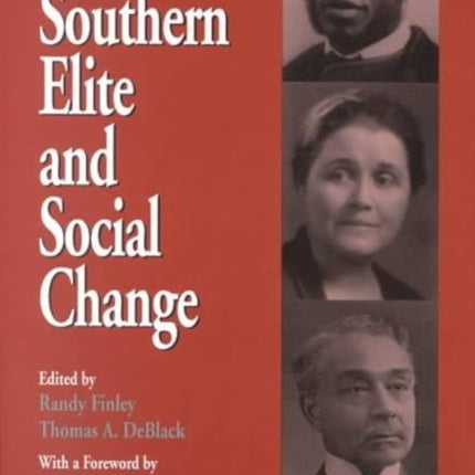 The Southern Elite and Social Change: Essays in