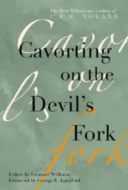 Cavorting on the Devil's Fork: The Pete Whetstone