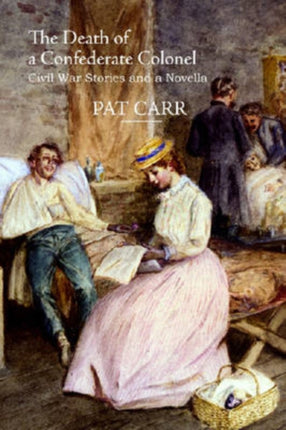 The Death of a Confederate Colonel: Civil War