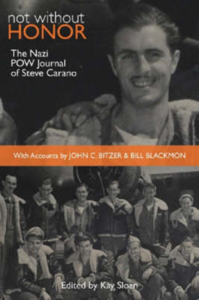 Not Without Honor: The Nazi POW Journal of Steve