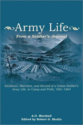 Army Life: From a Soldier's Journal