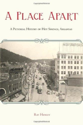A Place Apart: A Pictorial History of Hot