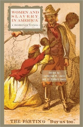 Women and Slavery in America: A Documentary
