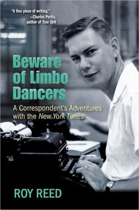 Beware of Limbo Dancers: A Correspondent’s