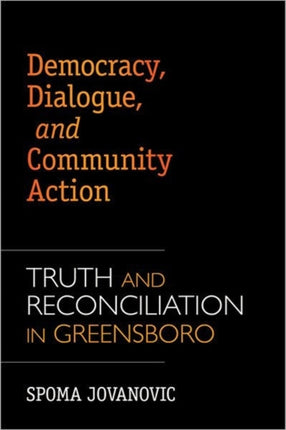 Democracy, Dialogue, and Community Action: Truth