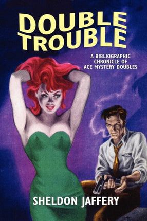Double Trouble: A Bibliographic Chronicle of Ace Mystery Doubles