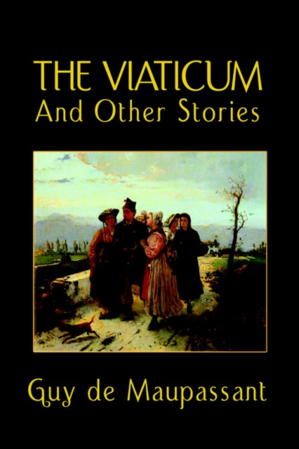 The Viaticum and Other Stories