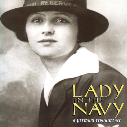 Lady in the Navy A Personal Reminiscence