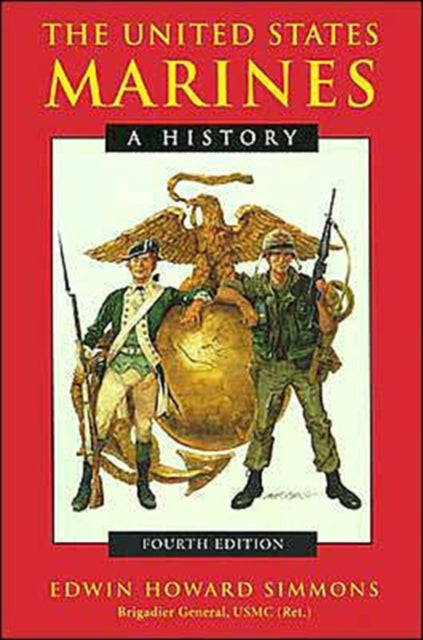 The United States Marines: A History