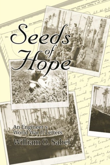 Seeds of Hope: An Engineer's World War II Letters
