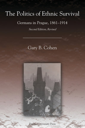 The Politics of Ethnic Survival: Germans in