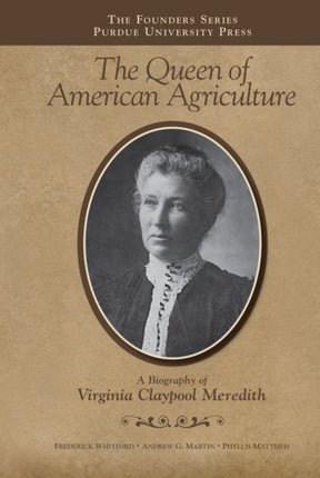 The Queen of American Agriculture: A Biography of
