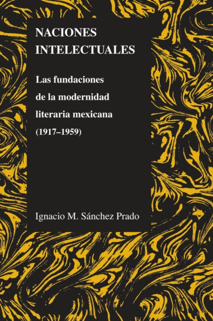 Naciones Intelectuales: Las Fundaciones De La