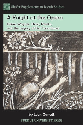 A Knight at the Opera: Heine, Wagner, Herzl,