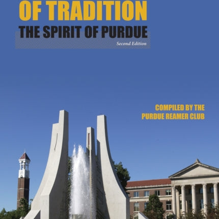 A University of Tradition: The Spirit of Purdue