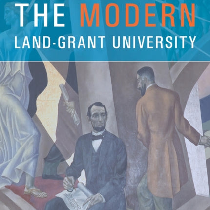 The Modern Land-Grant University