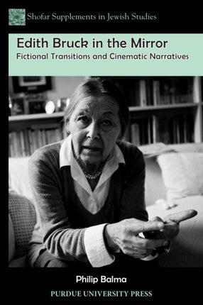 Edith Bruck in the Mirror: Fictional Transitions