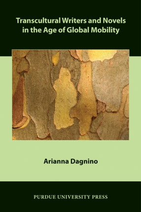 Transcultural Writers and Novels in the Age of