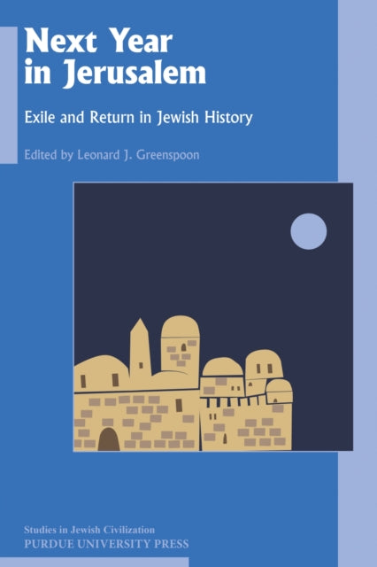 Next Year in Jerusalem: Exile and Return in
