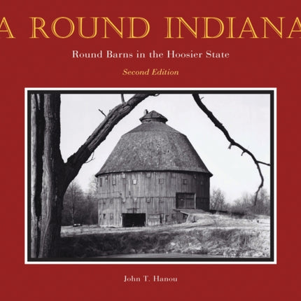 A Round Indiana: Round Barns in the Hoosier State