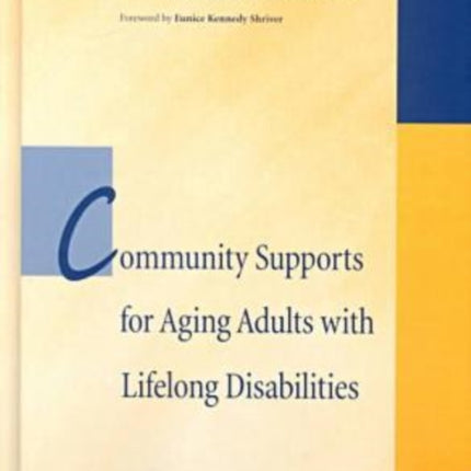 Community Support for Aging Adults with Lifelong Disabilities