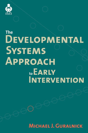 A Developmental Systems Approach to Early