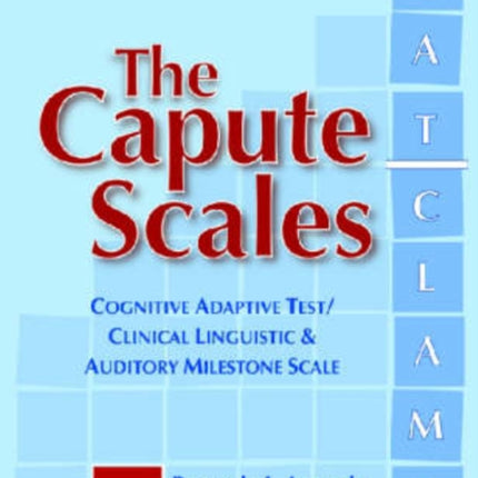 The Capute Scales Manual: Cognitive Adaptive Test